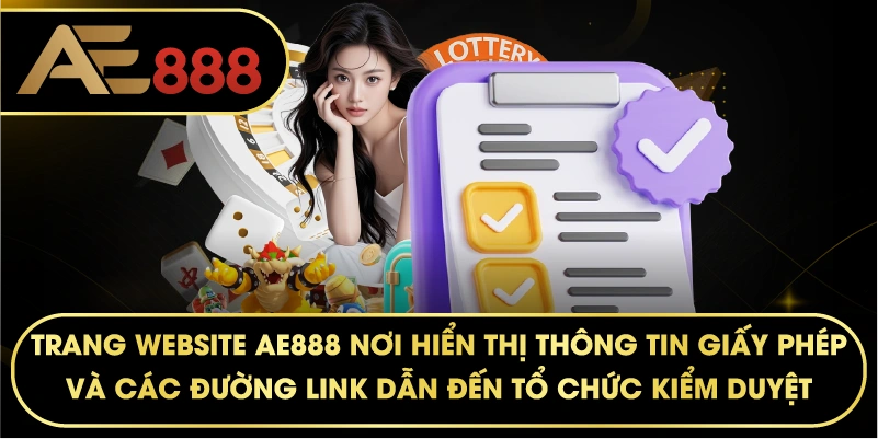 trang website AE888 nơi hiển thị thông tin giấy phép và các đường link dẫn đến tổ chức kiểm duyệt.